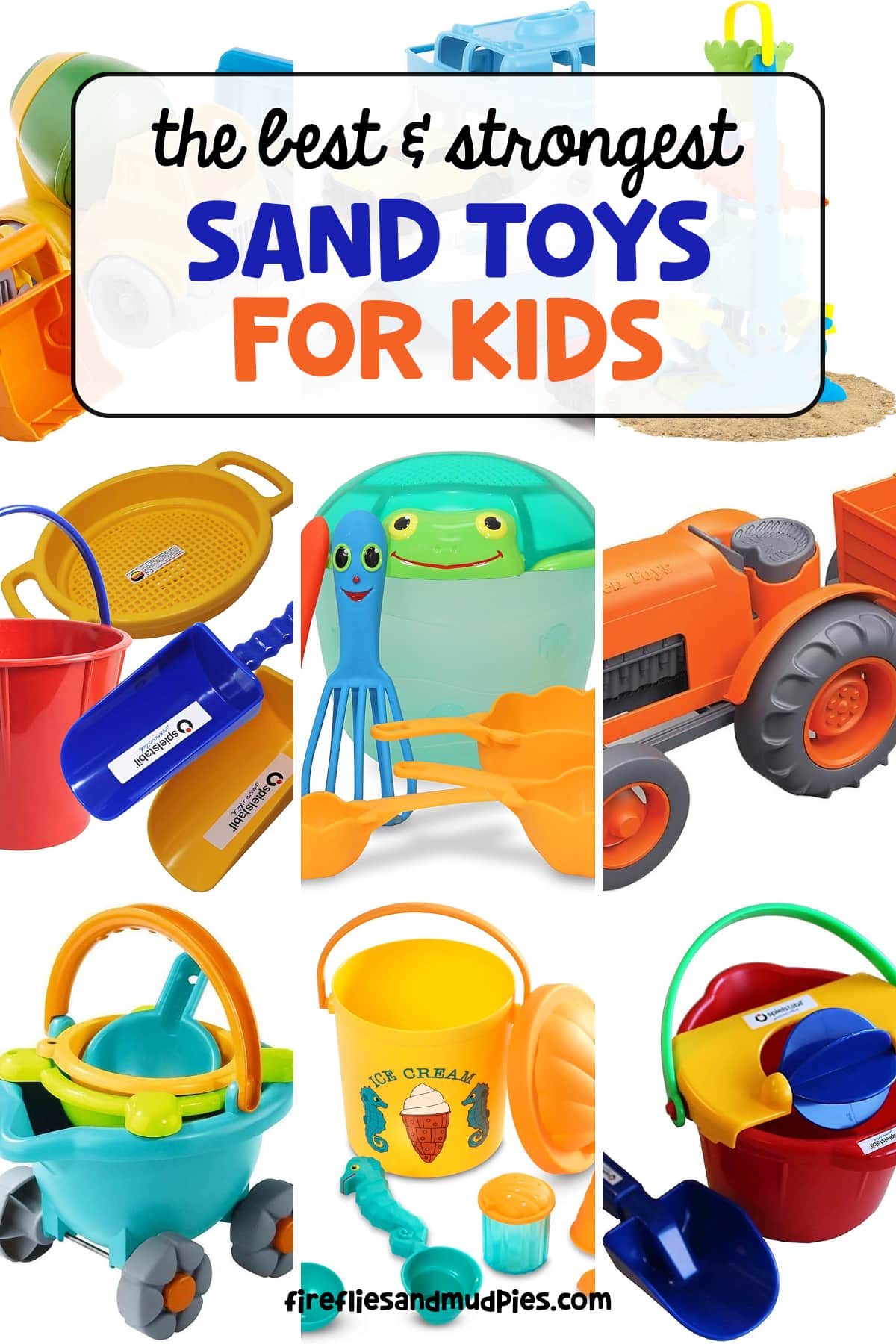 The Best Sand Toys for Kids - Purchasing high quality sand toys for kids once saves money and prevents pounds of worthless, broken plastic from entering the landfill. via @firefliesandmudpies