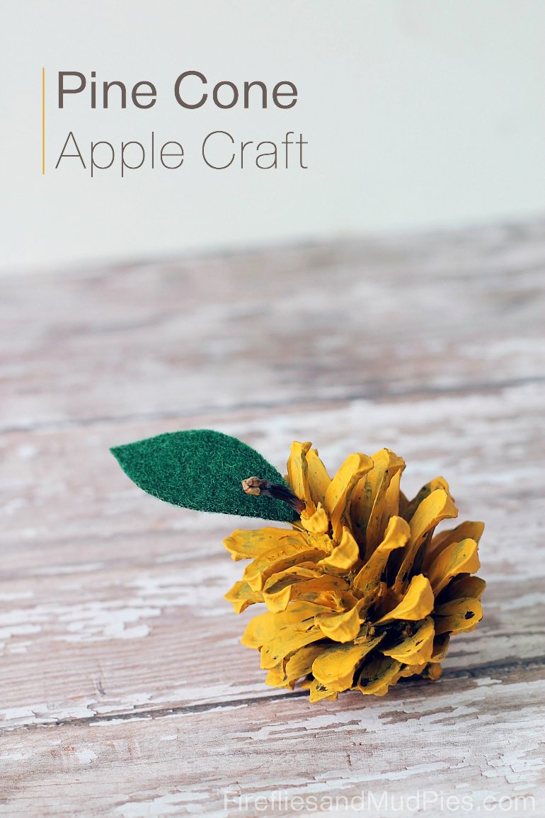 Pine Cone Apple Craft — Fireflies and Mud Pies