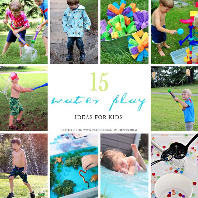 15 Water Play Ideas for Kids