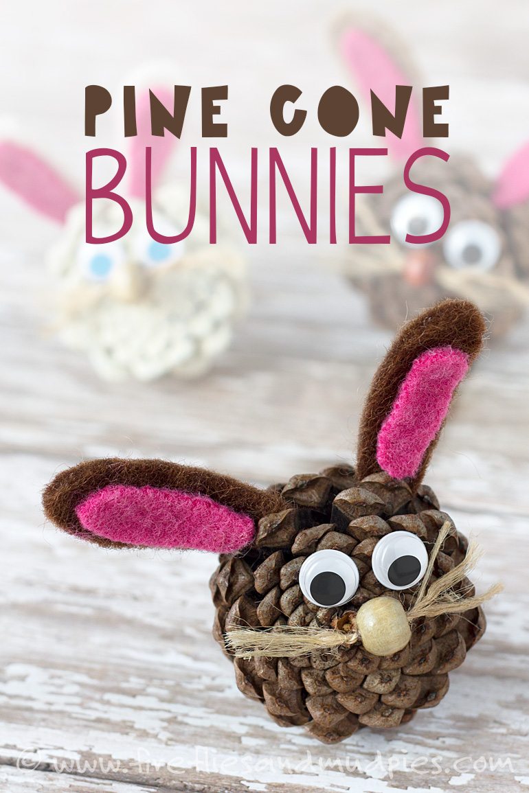 Pine Cone Bunnies: A Spring Nature Craft for Kids | Fireflies and Mud Pies